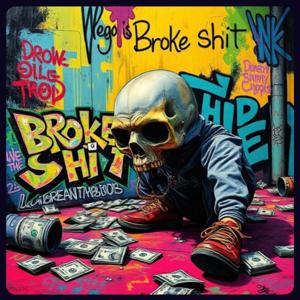 BROKE SHIT