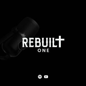 The Rebuilt One