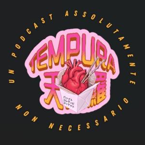 Tempura - Un podcast di Battito