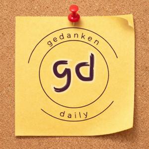 gedanken daily