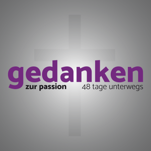 Gedanken zur Passion