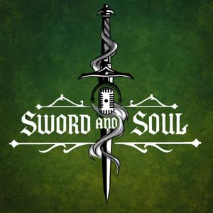 Sword and Soul Podcast