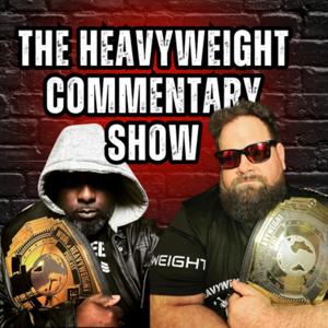 Heavyweight Commentary