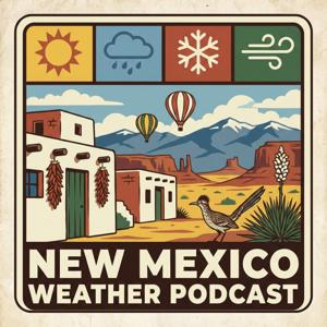 The New Mexico Weather Podcast