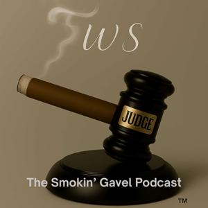 The Smokin' Gavel