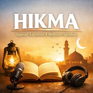 HIKMA: sagesse, éducation, réflexion sociétale
