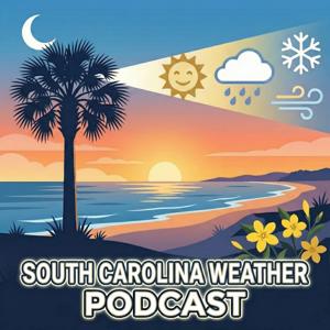 The South Carolina Weather Podcast