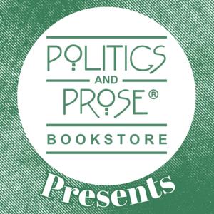 Politics and Prose Presents