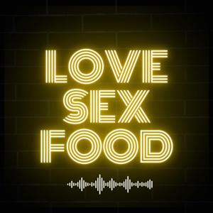 Love Sex Food with Jigs & Prema