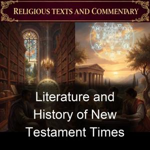 Literature and History of New Testament Times