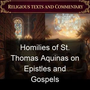 Homilies of St. Thomas Aquinas on Epistles and Gospels