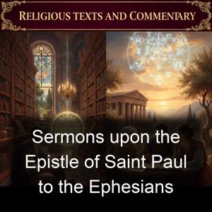 Sermons upon the Epistle of Saint Paul to the Ephesians