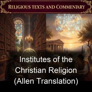 Institutes of the Christian Religion (Allen Translation)