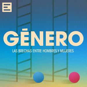 Género: las brechas entre hombres y mujeres by Emisor Podcasting