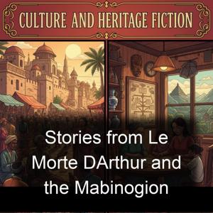 Stories from Le Morte DArthur and the Mabinogion