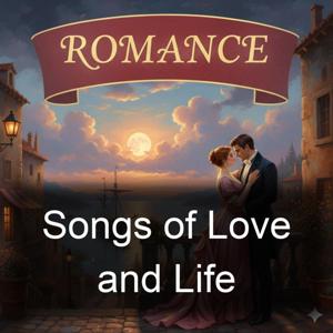 Songs of Love and Life