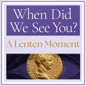 When Did We See You?