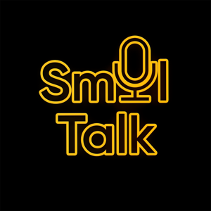 Smol talk