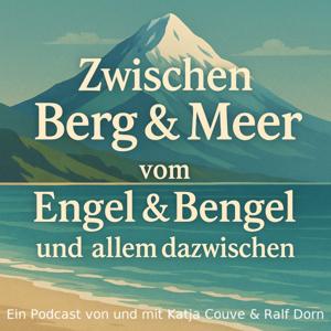 Zwischen Berg u. Meer vom Engel u. Bengel und allem dazwischen