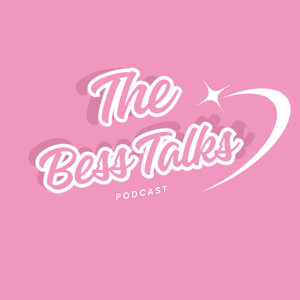 The Bess Talks