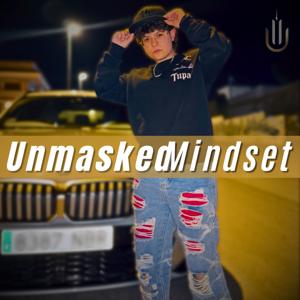 Unmasked Mindset