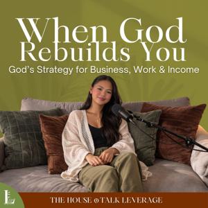 When God Rebuilds You | God’s Strategy for Business, Work & Income
