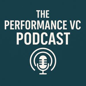 The Performance VC Podcast