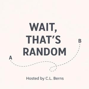 Wait, That's Random