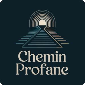 Le Chemin du Profane - Le Podcast