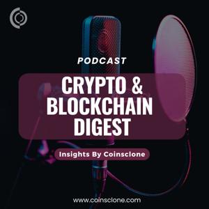 Crypto And Blockchain Digest by Coinsclone
