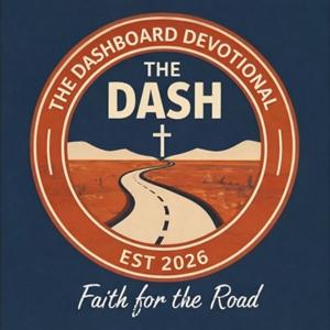 The Dashboard Devotional