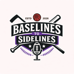 Baselines to Sidelines