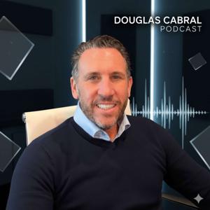 Douglas Cabral's Podcast