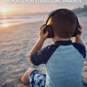 Carson’s Voices: A Place for Struggling Parents