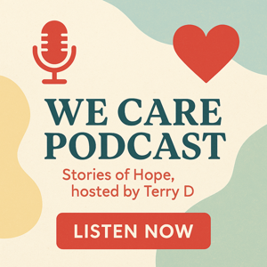 We Care "Stories of Hope"