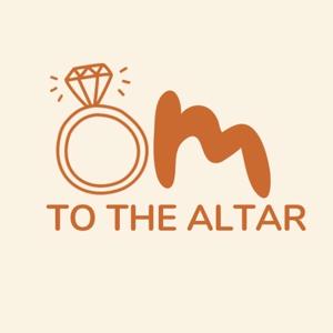 Om to the Altar