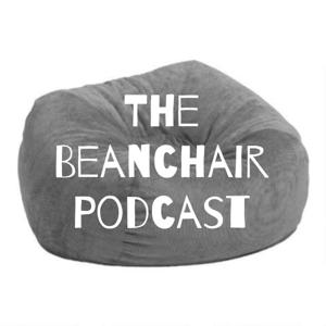 The Beanchair Podcast