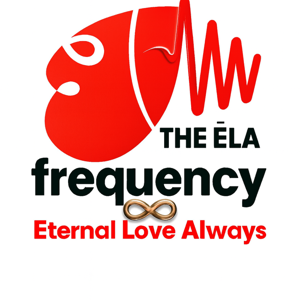 The ELA frequency Eternal Love Always