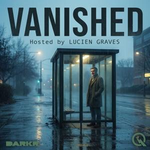 Vanished - The Lives Lost to Absence