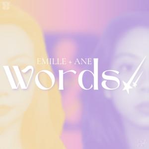 Emille+Ane Words