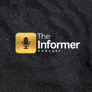 The Informer Podcast