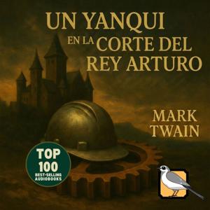 Un yanqui en la corte del rey Arturo (Mark Twain)
