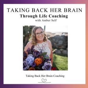 Taking Back Her Brain through Life Coaching