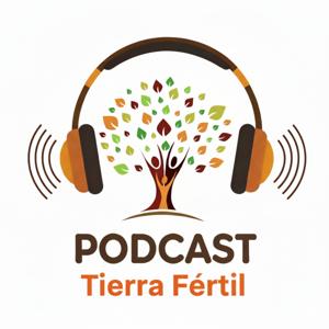 Podcast Tierra Fértil