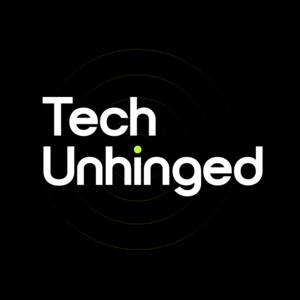 TechUnhinged