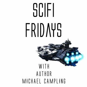 Science Fiction Fridays with Author Michael Campling