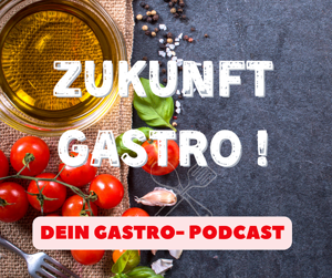 Zukunft Gastro! Über die Realität im Gastgewerbe.