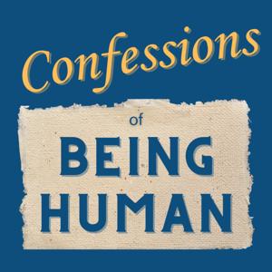 Confessions of Being Human