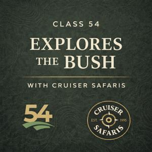 Class 54 Explores the Bush With Cruiser Safaris