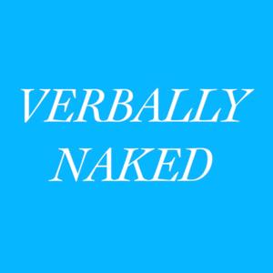 Verbally Naked
